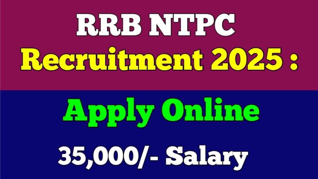 RRB NTPC Recruitment 2025: Apply Online